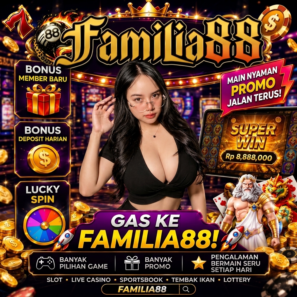 FAMILIA88 # Fast Deposits,Instant Withdrawals With Luxurybet-it